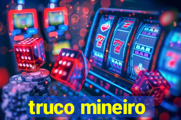 truco mineiro